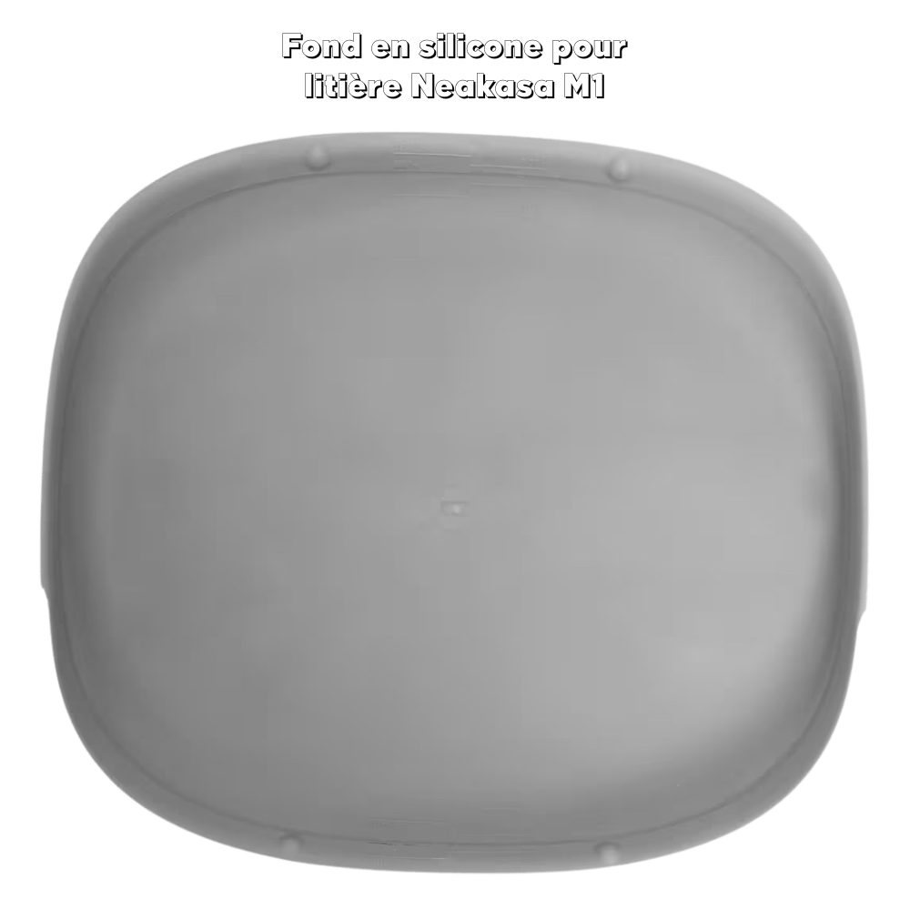 Fond en silicone pour litière Neakasa M1 – Pièce de remplacement officielle
